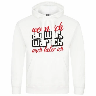deinshirt Kapuzenpullover Herren Wenn ich du wäre wäre ich auch lieber ich Weiß/Creme/Braun/Rot