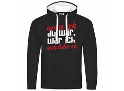 deinshirt Kapuzenpullover Herren Wenn ich du wäre wäre ich auch lieber ich Schwarz/Creme