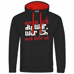 deinshirt Kapuzenpullover Herren Wenn ich du wäre wäre ich auch lieber ich Schwarz/Rot