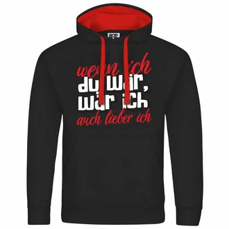 deinshirt Kapuzenpullover Herren Wenn ich du wäre wäre ich auch lieber ich Schwarz/Rot deinshirt Kapuzenpullover Herren Wenn ich du wäre wäre ich auch lieber ich Schwarz/Rot
