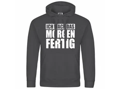deinshirt Kapuzenpullover Ich mach das Morgen fertig Grau/Schwarz/Dunkelgrau/Hellblau