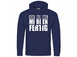 deinshirt Kapuzenpullover Ich mach das Morgen fertig Dunkelblau/Blau/Hellblau/Grau