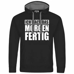 deinshirt Kapuzenpullover Ich mach das Morgen fertig Schwarz/Grau