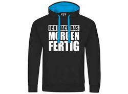 deinshirt Kapuzenpullover Ich mach das Morgen fertig Schwarz/Grau/Hellblau/Dunkelblau