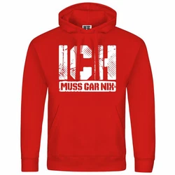 deinshirt Kapuzenpullover Ich muss gar nix Rot/Dunkelrot