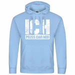 deinshirt Kapuzenpullover Ich muss gar nix Hellblau/Blau