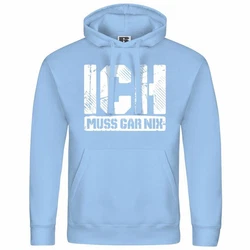 deinshirt Kapuzenpullover Ich muss gar nix Hellblau/Blau