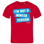 deinshirt Print-Shirt Herren T-Shirt Im not a winter person Funshirt Dunkelrot/Rot/Bordeaux