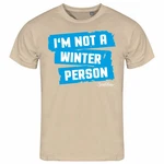 deinshirt Print-Shirt Herren T-Shirt Im not a winter person Funshirt Braun/Weiß/Hellblau/Beige