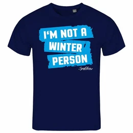 Print-Shirt Herren T-Shirt Im not a winter person Funshirt mit Motiv