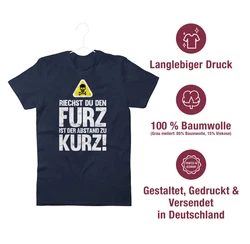 Shirtracer T-Shirt Riechst du den Furz ist der Abstand zu kurz Sprüche Statement mit Spruch Dunkelblau/Rot/Blau/Braun/Grau