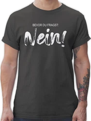 Shirtracer T-Shirt Bevor du fragst NEIN Statement Dunkelblau/Braun/Beige/Schwarz/Hellblau/Blau/Mintgrün/Orange