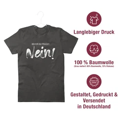 Shirtracer T-Shirt Bevor du fragst NEIN Statement Dunkelblau/Braun/Beige/Schwarz/Hellblau/Blau/Mintgrün/Orange
