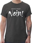 Shirtracer T-Shirt Bevor du fragst NEIN Statement Dunkelblau/Braun/Beige/Schwarz/Hellblau/Blau/Mintgrün/Orange