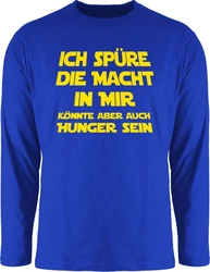 Shirtracer Rundhalsshirt Ich spüre die Macht in mir könnte aber auch Hunger sein Sprüche Statement mit Spruch Blau/Hellblau/Dunkelblau
