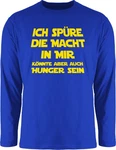 Shirtracer Rundhalsshirt Ich spüre die Macht in mir könnte aber auch Hunger sein Sprüche Statement mit Spruch Blau/Hellblau/Dunkelblau