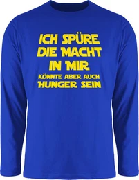 Rundhalsshirt Ich spre die Macht in mir knnte aber auch Hunger sein I Spruch Hunge Sprche Statement mit Spruch
