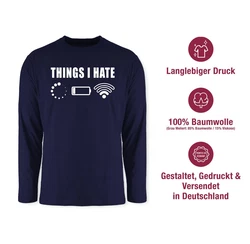 Shirtracer Rundhalsshirt Things I hate Sprüche Statement mit Spruch weiß