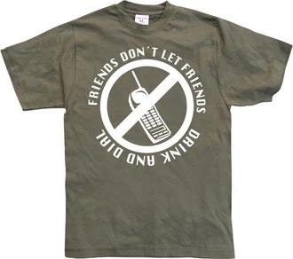 Hybris T-Shirt Friends Don't Let Friends Drink And Dial Hybris T-Shirt Friends Don't Let Friends Drink And Dial