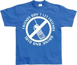 Hybris T-Shirt Friends Don't Let Friends Drink And Dial 