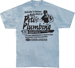 T-Shirt Petes Plumbing T-Shirt