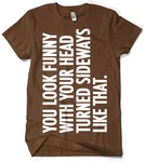 Hybris T-Shirt You Look Funny With Your Head Khaki/Dunkelbraun/Braun/Dunkelgrün
