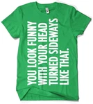 Hybris T-Shirt You Look Funny With Your Head Grün/Neonfarben/Dunkelgrün