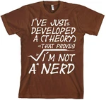 Hybris T-Shirt A Theory I'm Not A Nerd 