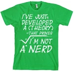 Hybris T-Shirt A Theory I'm Not A Nerd 