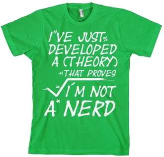 Hybris T-Shirt A Theory I'm Not A Nerd Hybris T-Shirt A Theory I'm Not A Nerd