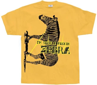 Hybris T-Shirt I'm Such A Fuckin Zebra