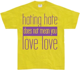 Hybris T-Shirt Hating Hate Love Love
