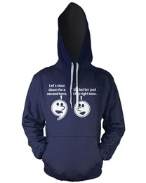Hoodie Let's Slow Down For A Second Hoodie