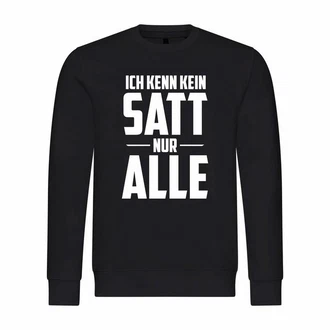 deinshirt Kapuzenpullover Herren Ich kenn kein satt nur alle Mit Print Motiv deinshirt Kapuzenpullover Herren Ich kenn kein satt nur alle Mit Print Motiv