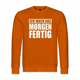 deinshirt Kapuzenpullover Herren Ich mach das Morgen fertig Orange/Gelb deinshirt Kapuzenpullover Herren Ich mach das Morgen fertig Orange/Gelb