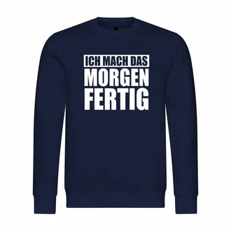 deinshirt Kapuzenpullover Herren Ich mach das Morgen fertig Dunkelblau/Grau deinshirt Kapuzenpullover Herren Ich mach das Morgen fertig Dunkelblau/Grau