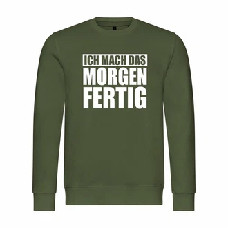 deinshirt Kapuzenpullover Herren Ich mach das Morgen fertig Dunkelgrün/Grün deinshirt Kapuzenpullover Herren Ich mach das Morgen fertig Dunkelgrün/Grün