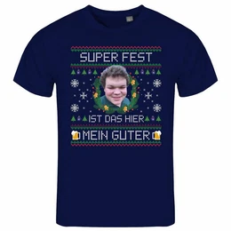 Print-Shirt Herren T-Shirt SUPER FEST ist das hier Mein Guter Funshirt mit Motiv