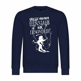 Kapuzenpullover Herren Pullover Fresst meinen Feenstaub ihr Langweiler Mit Print Motiv