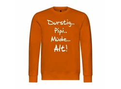 deinshirt Kapuzenpullover Pullover Durstig pipi mde alt Mit Print Motiv Orange
