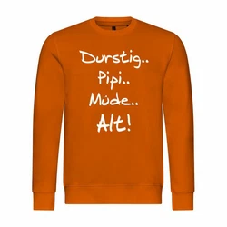deinshirt Kapuzenpullover Pullover Durstig pipi mde alt Mit Print Motiv Orange