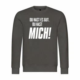 Kapuzenpullover Herren Pullover Du hast es gut du hast mich Mit Print Motiv