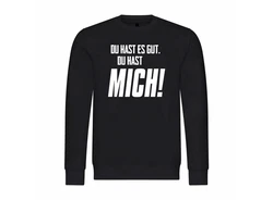 deinshirt Kapuzenpullover Herren Du hast es gut du hast mich Schwarz