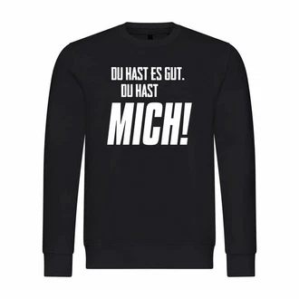 deinshirt Kapuzenpullover Herren Du hast es gut du hast mich Schwarz
