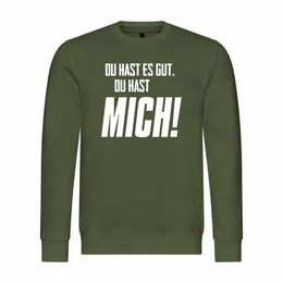 Kapuzenpullover Herren Pullover Du hast es gut du hast mich Mit Print Motiv