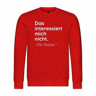 deinshirt Kapuzenpullover Herren Das interessiert mich nicht. DIE BOHNE