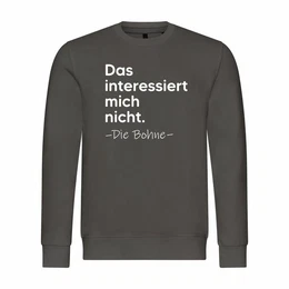 Kapuzenpullover Herren Pullover Das interessiert mich nicht. DIE BOHNE Mit Print Motiv