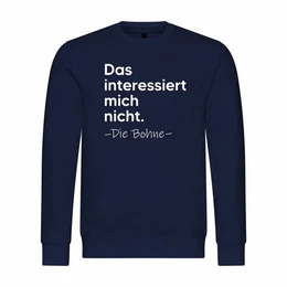 Kapuzenpullover Herren Pullover Das interessiert mich nicht. DIE BOHNE Mit Print Motiv