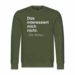 Kapuzenpullover Herren Pullover Das interessiert mich nicht. DIE BOHNE Mit Print Motiv