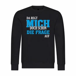 Kapuzenpullover Herren Pullover Da regt mich schon die Frage auf Mit Print Motiv